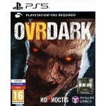 OVRDARK a Do Not Open story (только для PS VR2) [PS5]